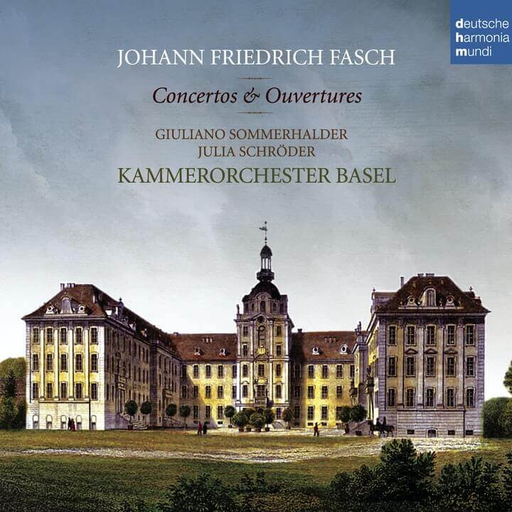 Album-Cover "Concertos and Ouvertures" von Fasch, Kammerorchester Basel, Julia Schröder